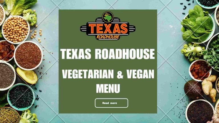 Texas Roadhouse Vegetarian & Vegan